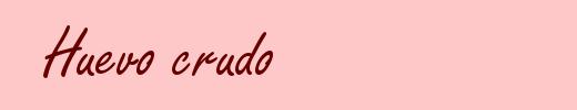 Huevo crudo